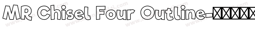 MR Chisel Four Outline字体转换